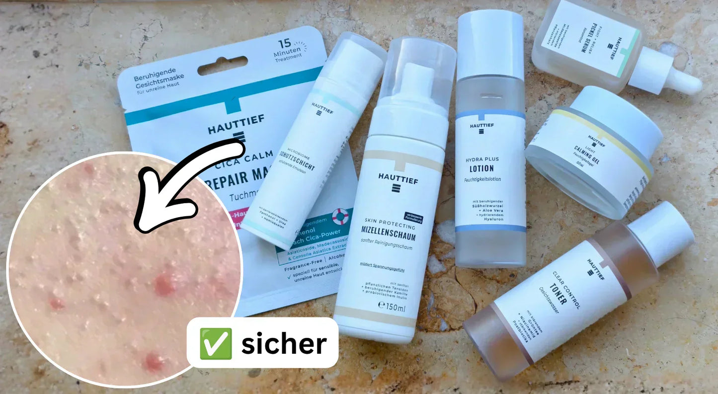 Fungal Akne sichere Produkte von Hauttief für eine pilzpickelsichere Hautpflege-Routine mit Reinigung, Serum, Lotion, Creme und Maske.